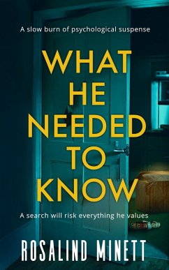 What He Needed to Know (Better Never Lie, #1) (eBook, ePUB) - Minett, Rosalind