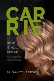 Carrie Border - The Prequel (eBook, ePUB) Carrie Border - The Prequel (eBook, ePUB)
