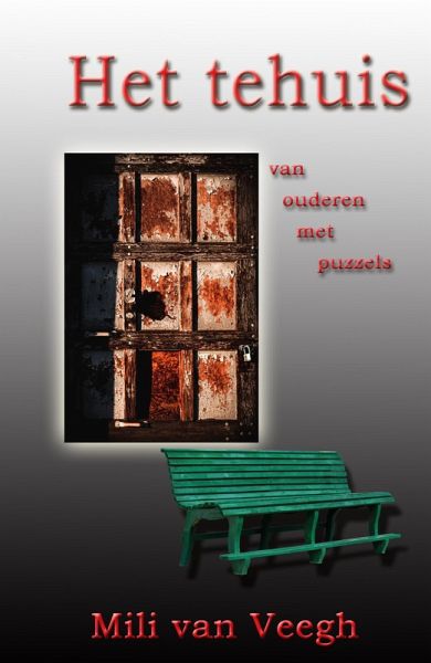 Het Tehuis van Ouderen met Puzzels (eBook, ePUB) Het Tehuis van Ouderen met Puzzels (eBook, ePUB)
