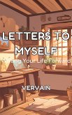 Letters to Myself: Writing Your Life Forward (eBook, ePUB)