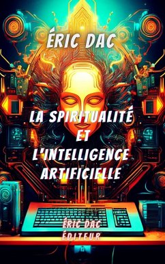 Cover La spiritualité et l'intelligence artificielle (eBook, ePUB)