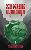 Zombie Squadron (eBook, ePUB) Zombie Squadron (eBook, ePUB)
