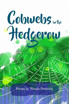 Cobwebs In The Hedgerow (eBook, ePUB) - Pierpoint, Wanda