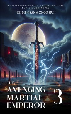 The Avenging Martial Emperor (eBook, ePUB) - San, Bei Men