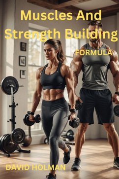 Cover Muscles And Strength Building (eBook, ePUB)