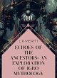 Echoes of the Ancestors: An Exploration... - Bild 1