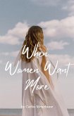 When Women Want More In Bed (eBook, ePUB) When Women Want More In Bed (eBook, ePUB)