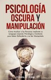 Psicología Oscura y Manipulación (eBook, ePUB)