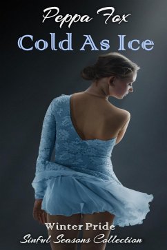 Cover Cold As Ice: Winter Pride (Sinful Seasons) (eBook, ePUB)