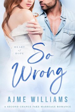 So Wrong (Heart of Hope, #3) (eBook, ePUB) - Williams, Ajme