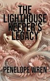 The Lighthouse Keeper's Legacy (eBook, ePUB)