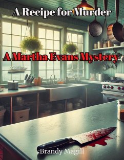 A Recipe for Murder (A Martha Evans Mystery) (eBook, ePUB) - Magill, Brandy