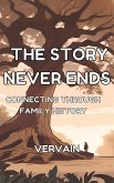 The Story Never Ends: Connecting Through Family History (eBook, ePUB)