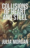 Collisions of Heart and Steel (eBook, ePUB) Collisions of Heart and Steel (eBook, ePUB)