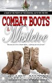 Combat Boots and Misletoe (eBook, ePUB) Combat Boots and Misletoe (eBook, ePUB)