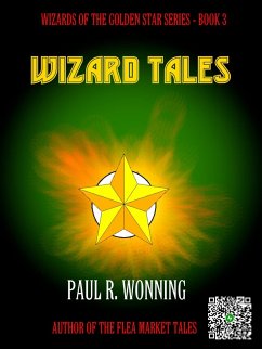 Wizard's Tales (Wizard of the Golden Star, #3) (eBook, ePUB) - Wonning, Paul R.