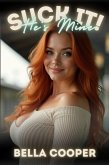Suck it! He's Mine (eBook, ePUB) Suck it! He's Mine (eBook, ePUB)