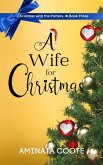 A Wife for Christmas (Christmas with the Porters, #3) (eBook, ePUB) A Wife for Christmas (Christmas with the Porters, #3) (eBook, ePUB)