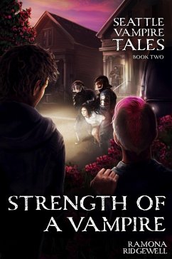 Strength of a Vampire (Seattle Vampire Tales, #2) (eBook, ePUB) - Ridgewell, Ramona