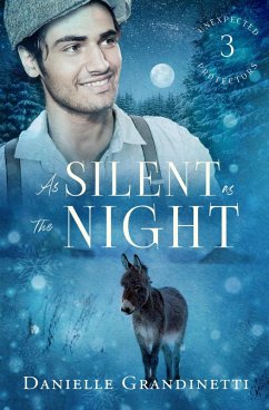 As Silent as the Night (Unexpected Protectors, #3) (eBook, ePUB) - Grandinetti, Danielle