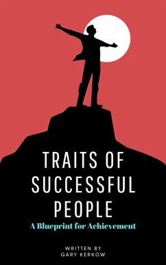 Traits of Successful People: A Blueprint for Achievement (eBook, ePUB) - Kerkow, Gary