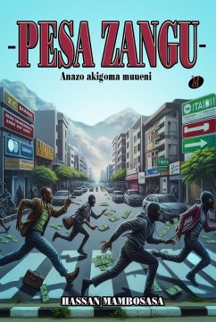 Pesa Zangu (eBook, ePUB) - Mambosasa, Hassan