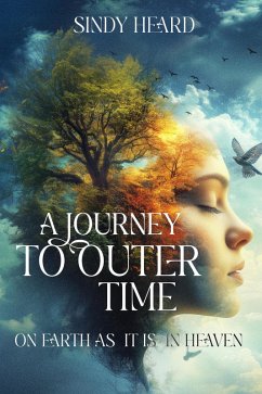 A Journey to Outer Time (eBook, ePUB) - Heard, Sindy