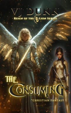 The Consuming (Reign of the Lion, #4) (eBook, ePUB) - Dunn, Vj