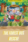 The Forest Bus Rescue (eBook, ePUB) The Forest Bus Rescue (eBook, ePUB)
