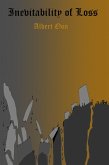 Inevitability of Loss (Master of Truth, Reality, Justice, and Mercy, #1) (eBook, ePUB)