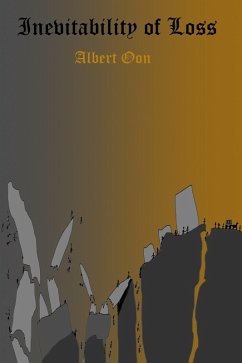 Cover Inevitability of Loss (Master of Truth, Reality, Justice, and Mercy, #1) (eBook, ePUB)