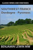 Southwest France (Guides to Wines and Top Vineyards, #3) (eBook, ePUB)
