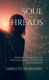 Soul Threads: Weaving Metaphysical Psychology and Identity Development (eBook, ePUB)