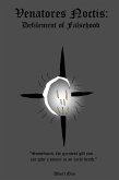 Venatores Noctis: Defilement of Falsehood (eBook, ePUB) Venatores Noctis: Defilement of Falsehood (eBook, ePUB)