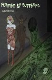 Purified by Suffering (Trinity of Suffering, #1) (eBook, ePUB) Purified by Suffering (Trinity of Suffering, #1) (eBook, ePUB)