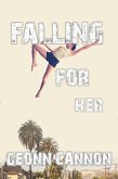 Falling for Her (eBook, ePUB) Falling for Her (eBook, ePUB)