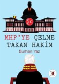 MHP'ye Çelme Takan Hâkim (eBook, ePUB) MHP'ye Çelme Takan Hâkim (eBook, ePUB)
