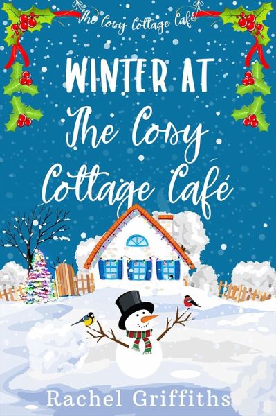 Winter at The Cosy Cottage Café (eBook, ePUB) Winter at The Cosy Cottage Café (eBook, ePUB)