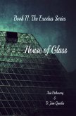 House of Glass, Book 2: The Exodus Series (eBook, ePUB)