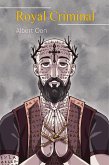 Royal Criminal (Immortalis Fides, #8) (eBook, ePUB)