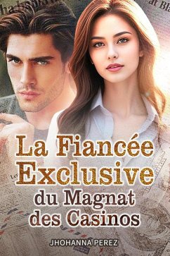 Cover La Fiancée Exclusive du Magnat des Casinos (eBook, ePUB)