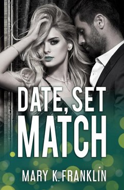 Date, Set, Match (eBook, ePUB) - Franklin, Mary K.