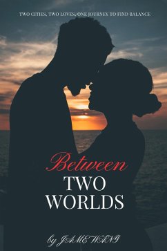 Between Two Worlds (eBook, ePUB) - Wang, Jame