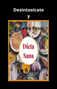 Cover Desintoxícate y Baja de Peso en 5 Días (eBook, ePUB)