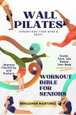 Wall Pilat¿s Workout Bibl¿ For S¿niors (eBook, ePUB) Wall Pilat¿s Workout Bibl¿ For S¿niors (eBook, ePUB)