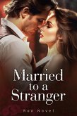 Married to a Stranger (eBook, ePUB)
