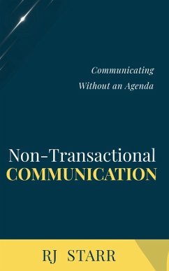 Non-Transactional Communication (eBook, ePUB) - Starr, Rj