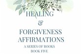 Healing & Forgiveness Affirmations (eBook, ePUB) Healing & Forgiveness Affirmations (eBook, ePUB)