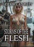 Storms of the Flesh (Classic Wenches & Warriors, #12) (eBook, ePUB) Storms of the Flesh (Classic Wenches & Warriors, #12) (eBook, ePUB)