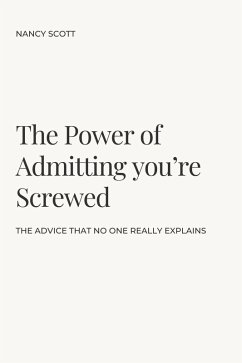Cover The Power of Admitting you're Screwed (eBook, ePUB)
